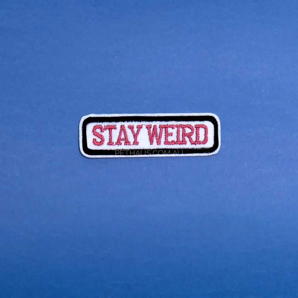 Stay weird patch